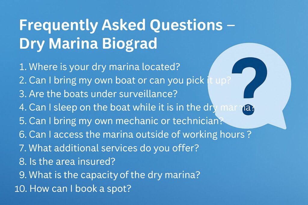 Frequently asked questions about dry marina services in Biograd – Dry Dock by Trim Nautica