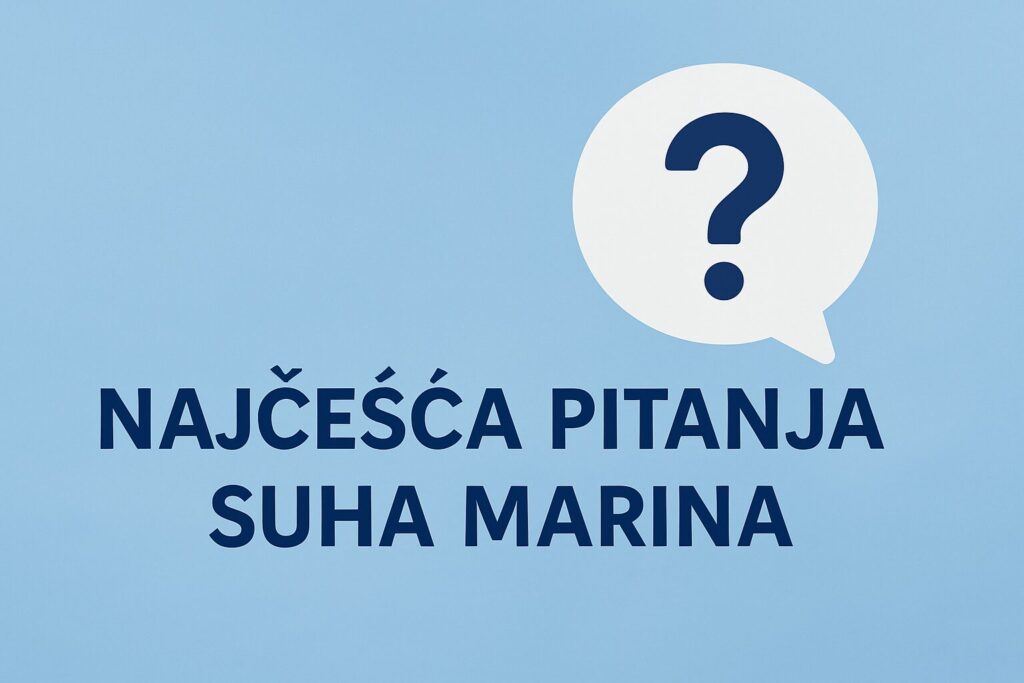 Najčešća pitanja o suhoj marini Dry Dock by Trim Nautica